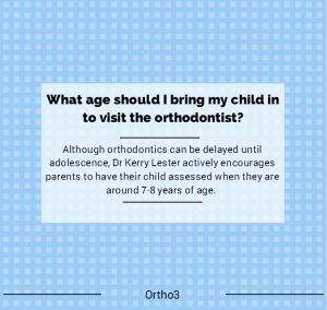 What age should I bring my child in to visit the Orthodontist?