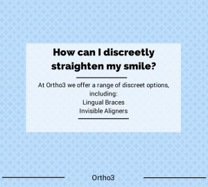 How can I discreetly straighten my smile?